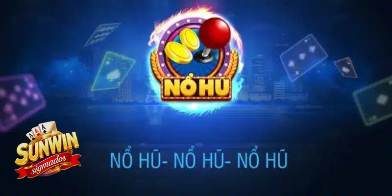 Nổ Hũ Sunwin - Dòng thưởng, biểu tượng và bảng trả thưởng Nổ Hũ Sunwin - Dòng thưởng, biểu tượng và bảng trả thưởng